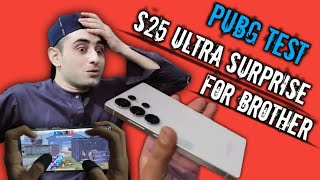 SAMSUNG S25 ULTRA - I SURPRISED MY BROTHER | UNBOXING AND PUBG MOBILE TEST