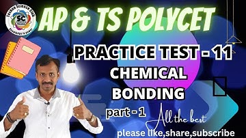 POLYCET - 2023 | practice test - 11 chemical bonding PART - 1