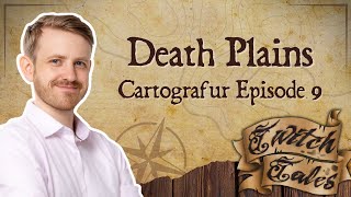 Twitch Tales - Cartografur - Episode 9 - Death Plains