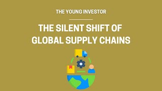 The Silent Shift of Global Supply Chains