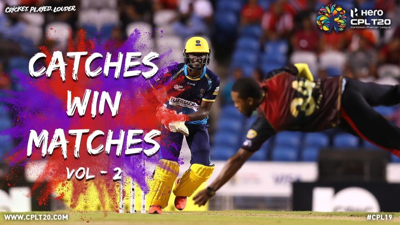 CATCHES WIN MATCHES VOLUME 2!!! CPL19 CricketPlayedLouder BiggestPartyInSport YouTube