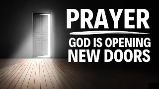 Breakthrough Prayer For You Today (ASK & YOU SHALL RECEIVE)  Blessed Prayer To Open New Doors