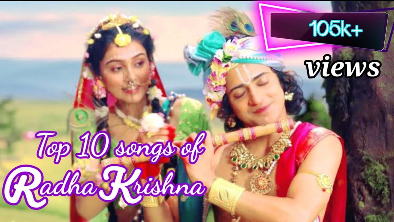TOP 10 Beautiful songs of Radha Krishna serial  Aditi Yuvika 