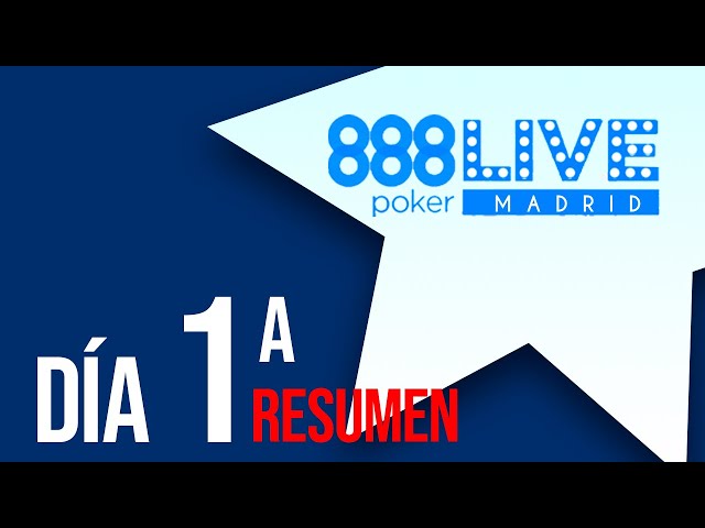 888LIVE Madrid Poker Fest día 1A Main Event: Vídeo resumen