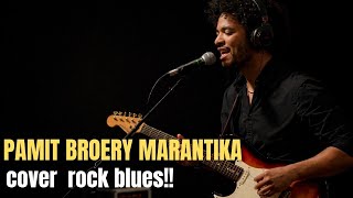 PAMIT (Broery Marantika) Rock Blues Version | Suara Serak Bikin Nangis!