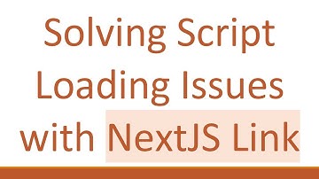 Solving Script Loading Issues with NextJS Link
