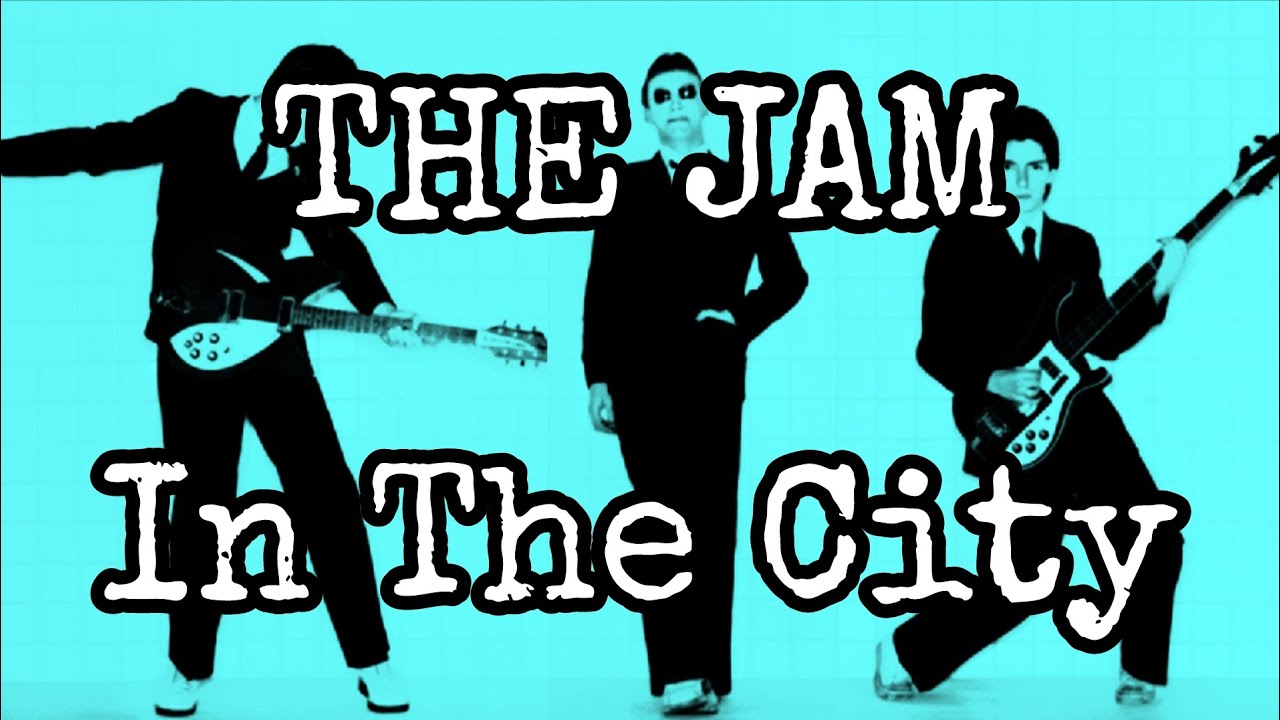 THE JAM - In The City (Lyric Video) - YouTube