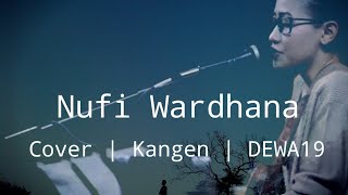 NUFI WARDHANA Cover DEWA 19 - KANGEN live Bojonegoro |  | Diesnatalies ke-37 UNIV.BOJONEGORO