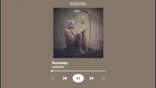 AURORA - Runaway || slowed / male version