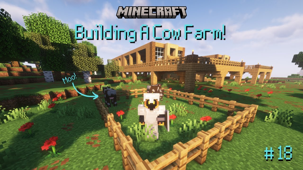 Time To Build A Cow Farm! | Minecraft | Part 18 - YouTube