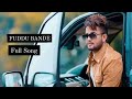FUDDU BANDE (Full Song) R NAIT | Punjabi Song | 2022