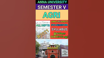 Anna University 5th Sem AGRI Syllabus #shorts #annauniversity #regulation2021 #agri #syllabus #r2021