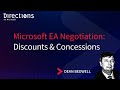 Microsoft EA Negotiation: Discounts & Concessions