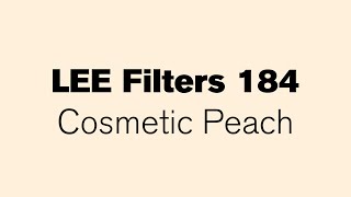 LEE Filters 184 - Cosmetic Peach screen (Cosmetic) - 10 hours 4K Color Gel Test