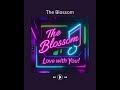💗✨ THE BLOSSOM – “I’M IN LOVE WITH YOU!” ✨💗