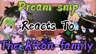 Dream smp reacts to the Afton Family