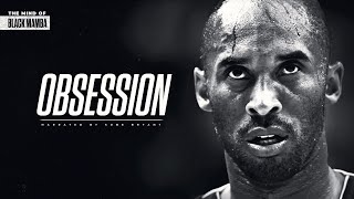 THE MIND OF KOBE BRYANT - OBSESSION