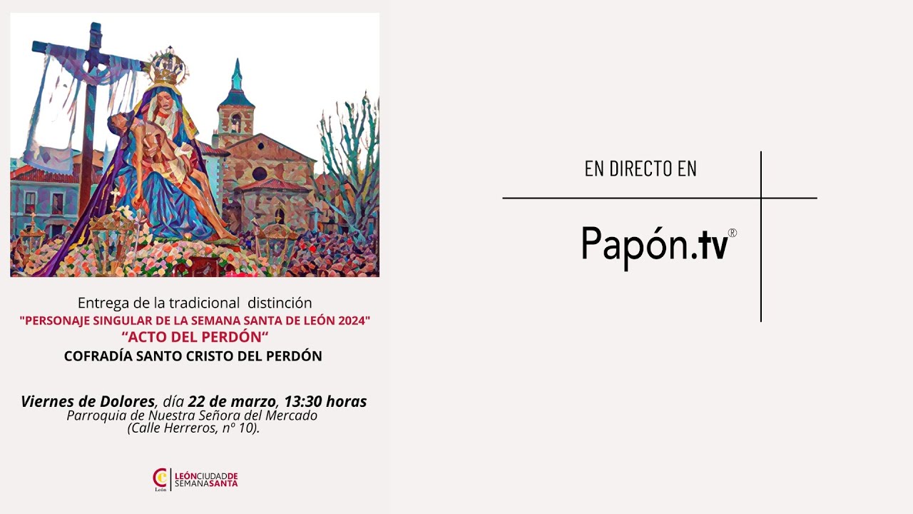 🔴📡 ENTREGA DE LA DISTINCIÓN "PERSONAJE SINGULAR DE LA SEMANA SANTA DE LEÓN 2024"