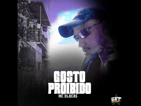 MC DLUCAS - Gosto Proibido (DJ Córdoba)