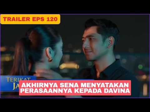 TRAILER TERIKAT JANJI HARI INI EPISODE 120 Akhirnya Sena Menyatakan Perasaannya Kepada Davina