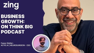 Business Growth: A Conversation with Fawaz Siddiqi, CEO | Think Big With Dan & Qasim