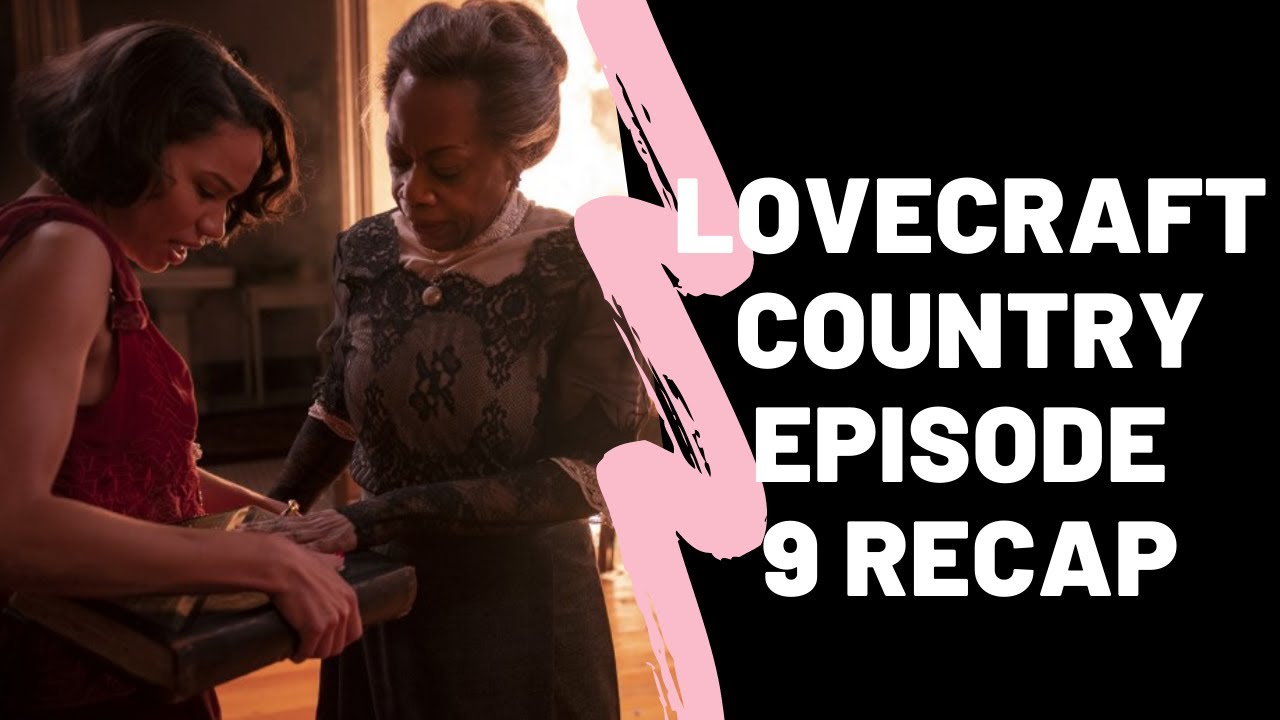 Lovecraft Country Episode 9 Recap