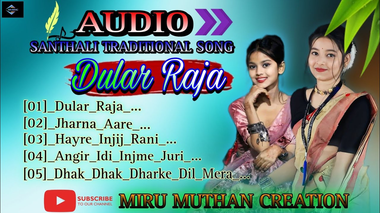 Dular Raja || New Santhali traditional song 2023 |audio jukebox | New Santhali traditional song 2023