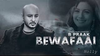 Bewafaai by B Praak - Jaani | Bewafaai new punjabi song | Latest punjabi song 2017|festin