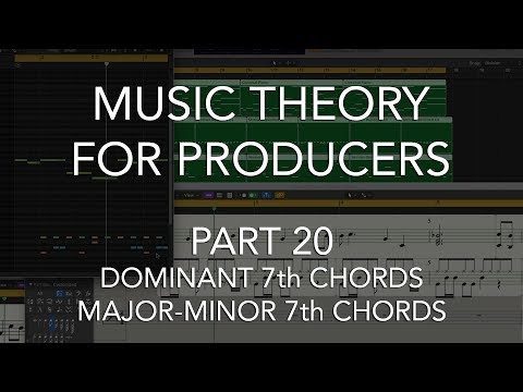 Music Theory for Producers #20 - Dominant 7th, Major-Minor 7th Chords