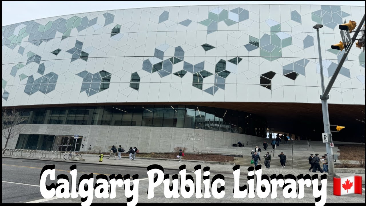Calgary Pubic library 📚 | Calgary Downtown Alberta Canada 🇨🇦