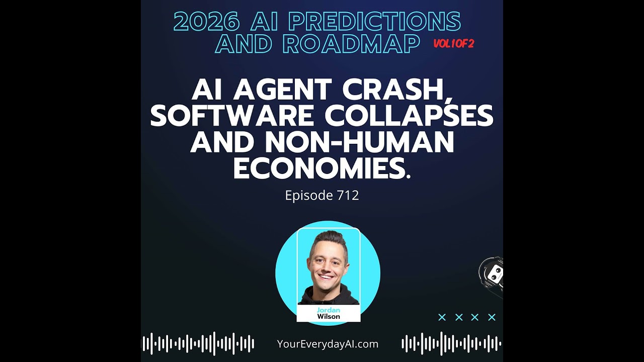 Ep 712: AI Agent Crash, Software Collapses and Non-Human Economies. 2026 AI Predictions and Roadm...