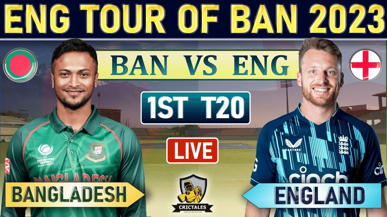 ENGLAND vs BANGLADESH 1st T20 MATCH LIVE SCORES and COMMENTARY BAN vs ENG 1st T20 LIVE