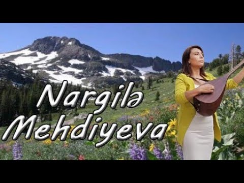 Nargilə Mehdiyeva -  Məmmədbağırı havası