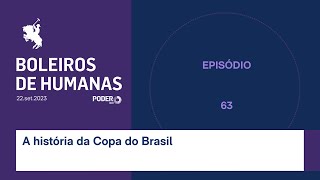 Boleiros de Humanas fala sobre a história da Copa do Brasil