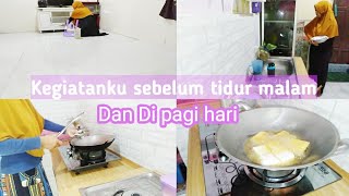 Kegiatanku Di Malam Hari Sebelum Tidur Pagi Harinya Masak Menu Harian Bunda Seina