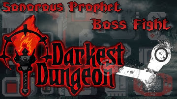 Darkest Dungeon BOSS Fight, Sonorous Prophet [Easy]