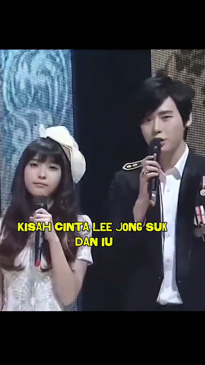 Kisah Cinta Lee Jong Suk dan IU #leejongsuk #iu #leejieun #kpop
