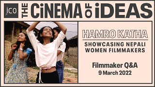 Hamro Katha: Showcasing the Work of Nepali Women Filmmakers | THE CINEMA OF IDEAS