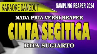 Karaoke Cinta Segitiga nada Pria  Rita Sugiarto