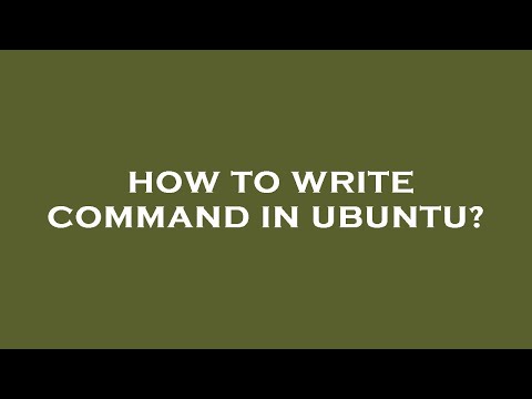 How to write command in ubuntu?