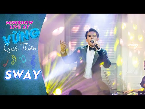 Video Sway - Quốc Thiên | Live At Vừng - youtube