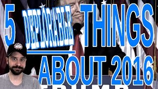 5 Deplorable Things About 2016