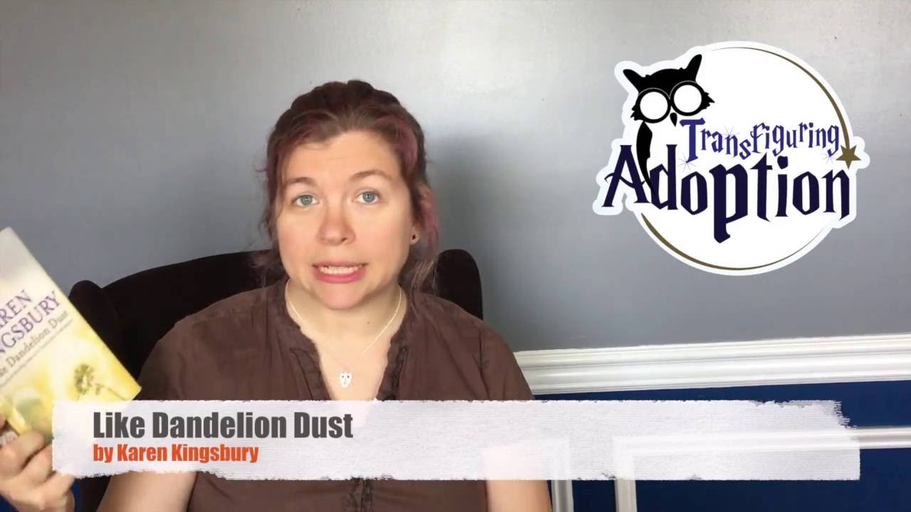 Like Dandelion Dust by Karen Kingsbury Book Review YouTube