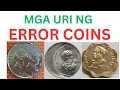 Different kinds of error coins  uri ng mga maling barya