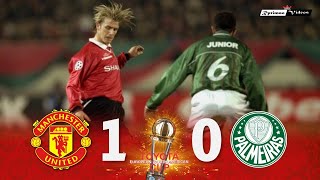 Manchester United 1 x 0 Palmeiras ● 1999 Intercontinental Cup Final Extended Goals & Highlights HD