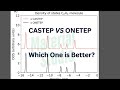 CASTEP vs ONETEP: Which One is Better for DFT Simulations?