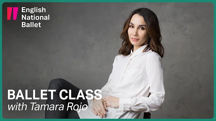 Ballet Class with Tamara Rojo #1 | English Nationa...