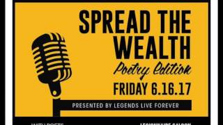 Spread The Wealth- "Poetry Edition" [6.16.17] [Recap]