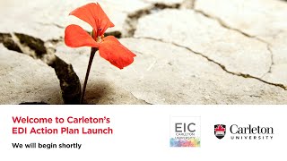 Carleton University Equity, Diversity and Inclusion Action Plan Launch
