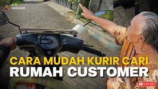 CARA MUDAH KURIR SICEPAT EKSPRES MENEMUKAN RUMAH CUSTOMER